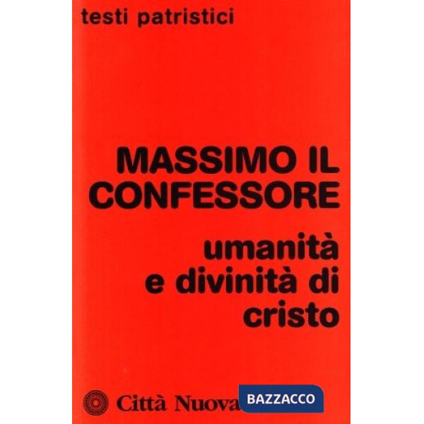 Umanità e divinità di Cristo