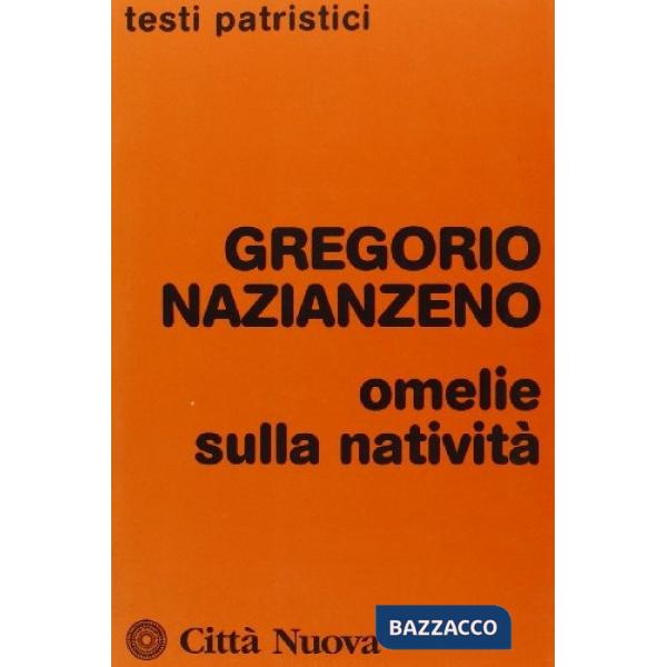 Omelie sulla natività. Discorsi 38-40