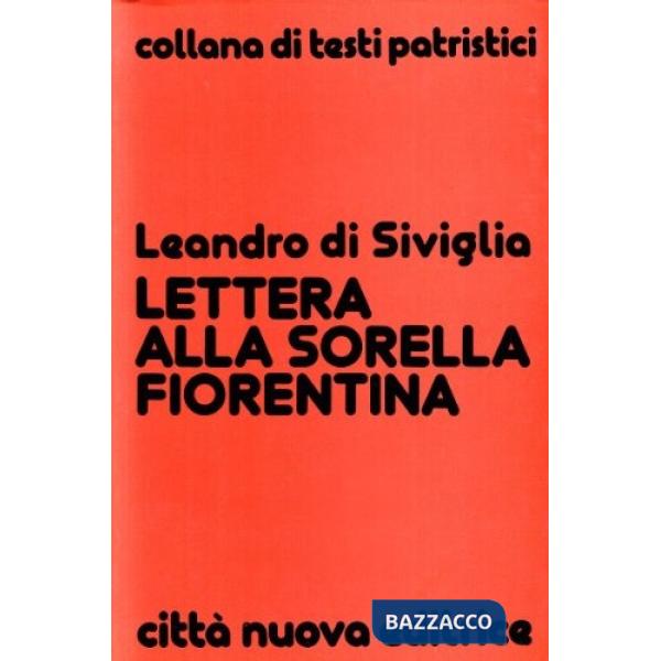 Lettera alla sorella fiorentina. Sulla verginità e la fuga dal mondo