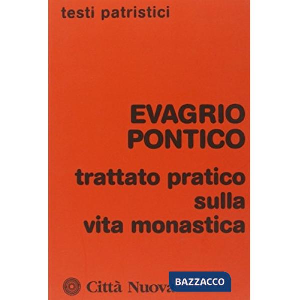 Trattato pratico sulla vita monastica