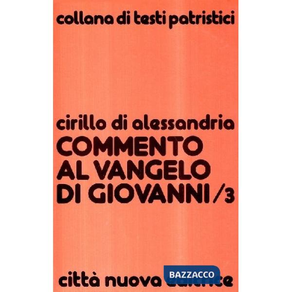 Commento al Vangelo di Giovanni. Vol. 3: Libri IX-XII