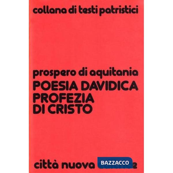 Poesia davidica profezia di Cristo. Commento ai salmi 100-150 (La)