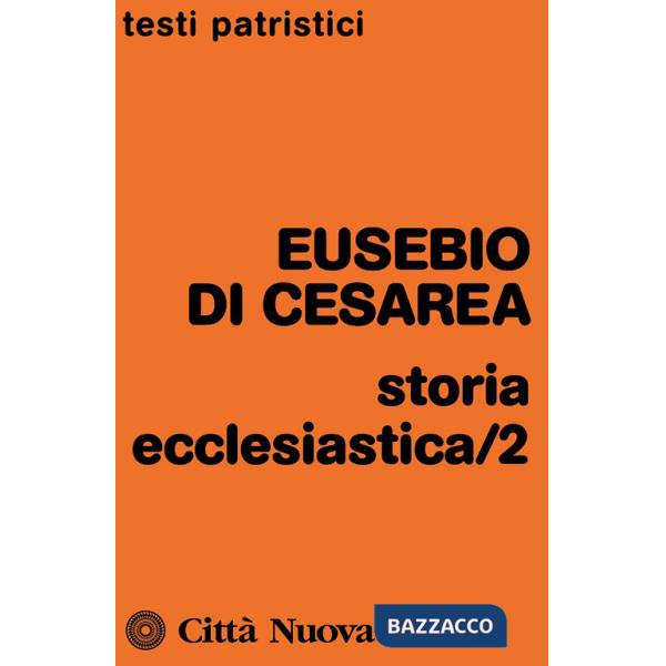 Storia ecclesiastica. Vol. 2