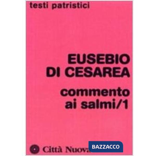 Commento ai Salmi (1-71). Vol. 1
