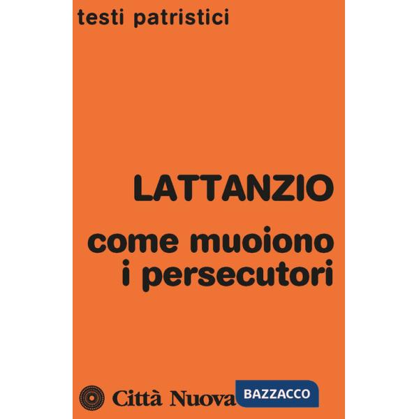 Come muoiono i persecutori