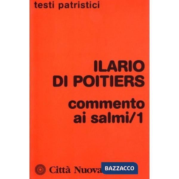 Commento ai salmi. Vol. 1: 1-91