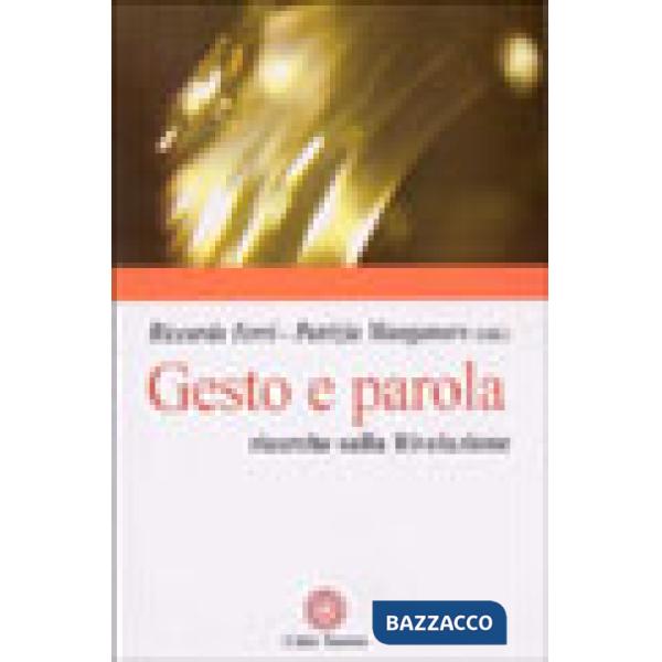 Gesto e parola. Ricerche sulla rivelazione