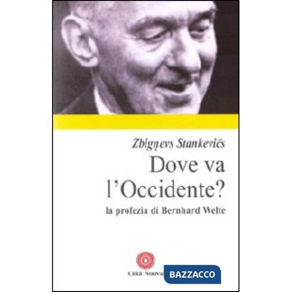 Dove va l'Occidente? La profezia di Bernhard Welte
