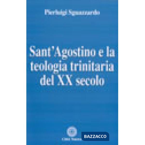 Sant'Agostino e la teologia trinitaria del XX secolo