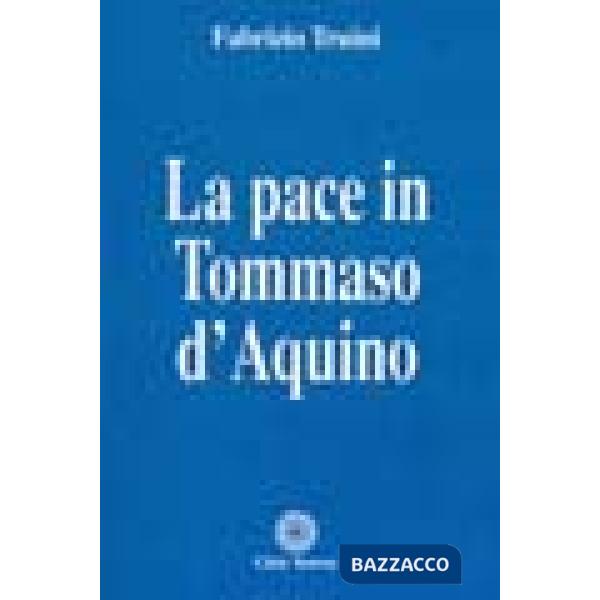 Pace in Tommaso d'Aquino (La)