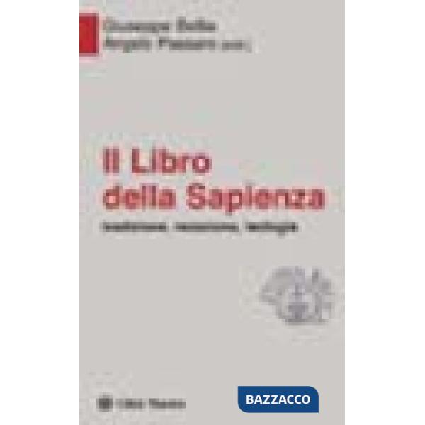 Libro della sapienza. Tradizione, redazione, teologia (Il)