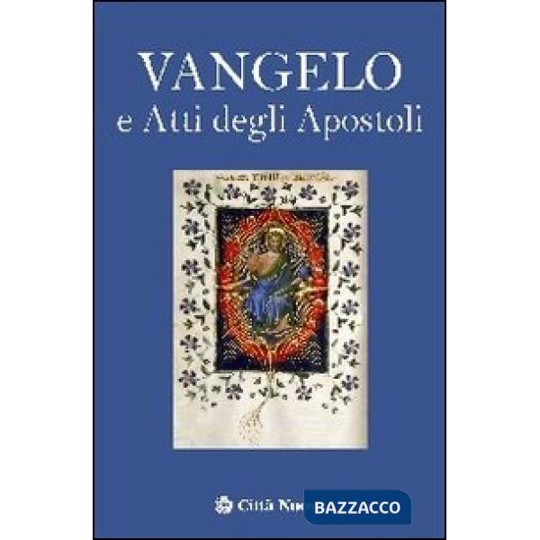 Vangelo e Atti degli Apostoli