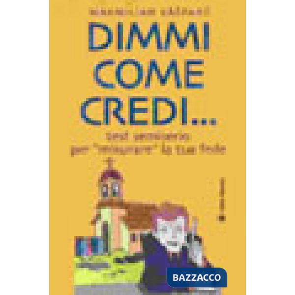 Dimmi come credi. Test semiserio per «misurare la fede»