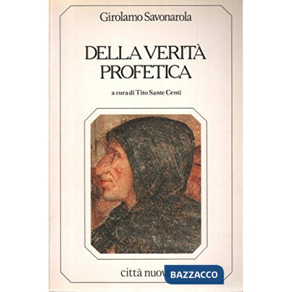 Della verità profetica-Apologia dei frati della Congregazione di S. Marco