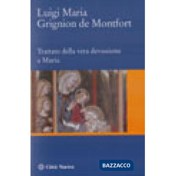 Trattato della vera devozione a Maria