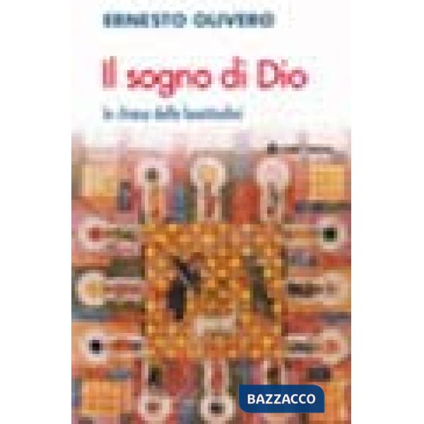 Sogno di Dio. La Chiesa delle beatitudini (Il)