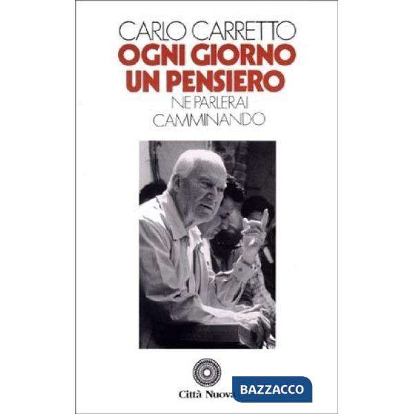 Ogni giorno un pensiero. Ne parlerai camminando
