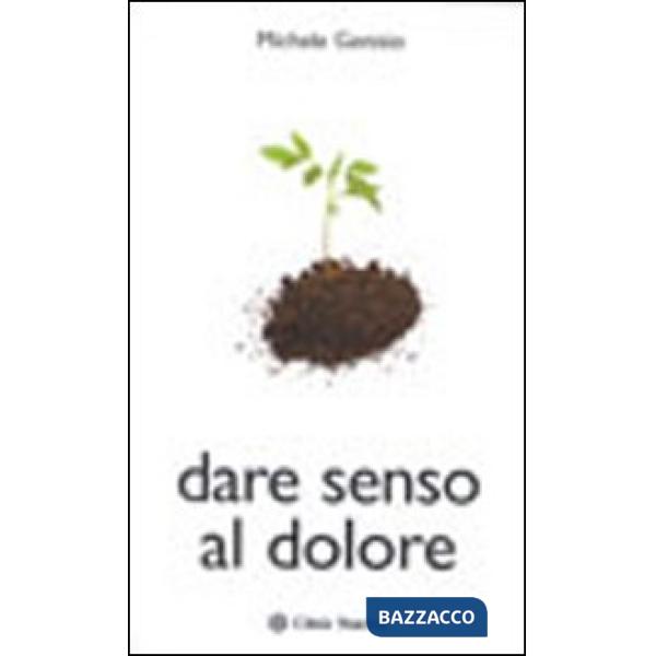 Dare senso al dolore