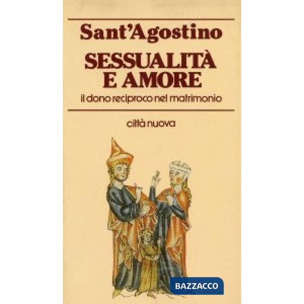 Sessualità e amore. Il dono reciproco nel matrimonio