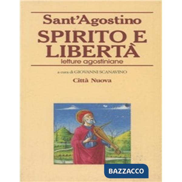 Spirito e libertà. Letture agostiniane