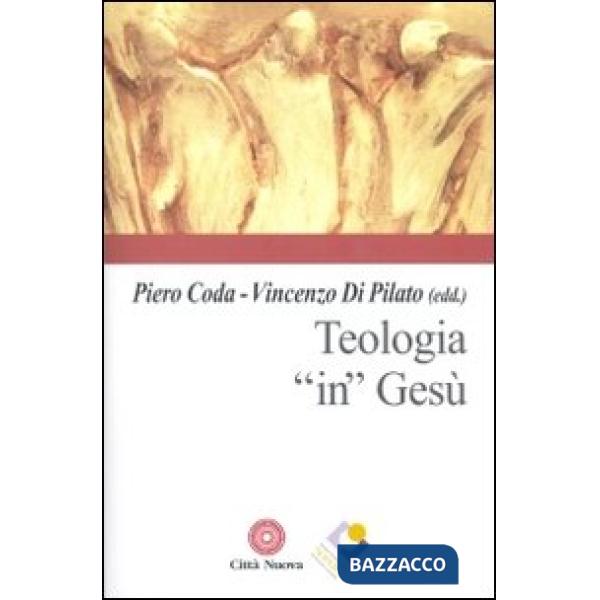 Teologia «in» Gesù