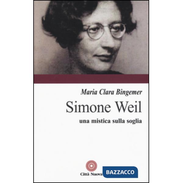 Simone Weil. Una mistica sulla soglia