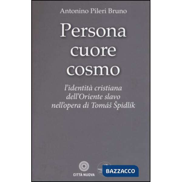 Persona cuore cosmo. L'identità cristiana dell'Oriente slavo nell'opera di Tomas