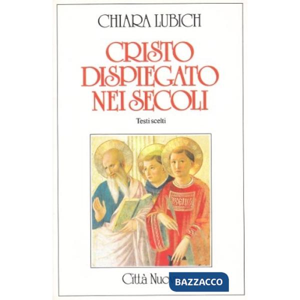 Cristo dispiegato nei secoli