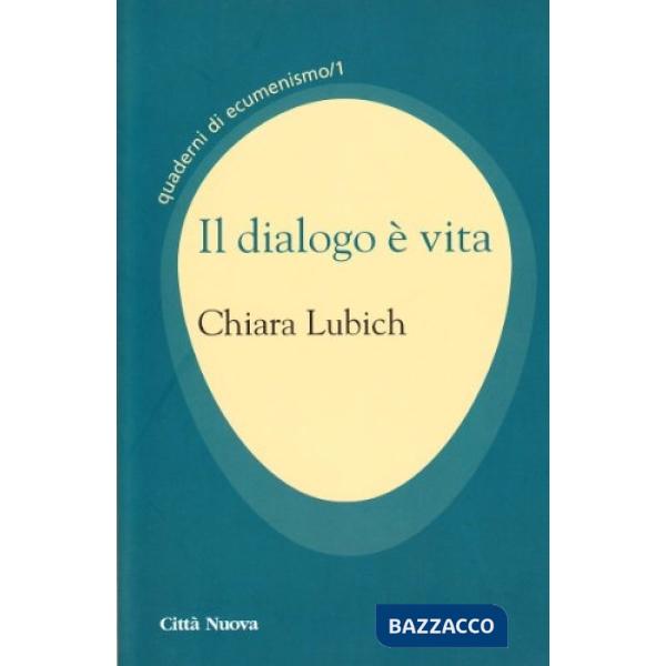 Dialogo è vita. Quaderni di ecumenismo (Il). Vol. 1