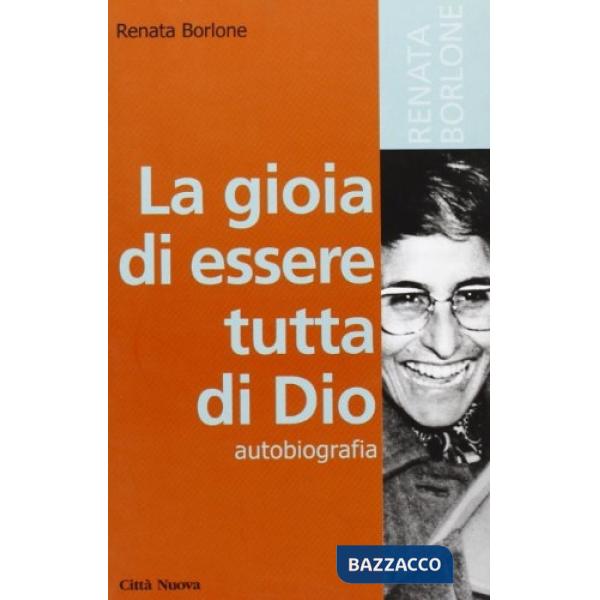 Gioia di essere tutta di Dio (La)