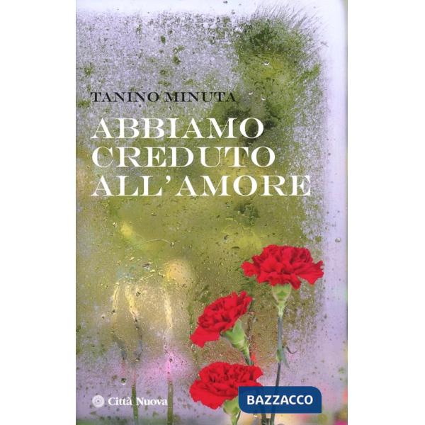 Abbiamo creduto all'amore