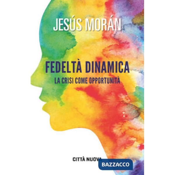 Fedeltà dinamica. La crisi come opportunità