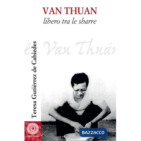 Van Thuan. Libero tra le sbarre