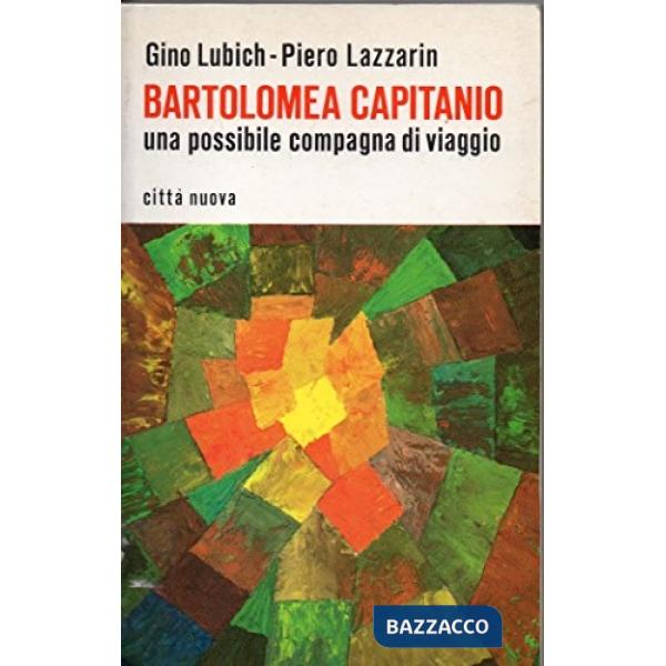 Bartolomea Capitanio. Una possibile compagna di viaggio