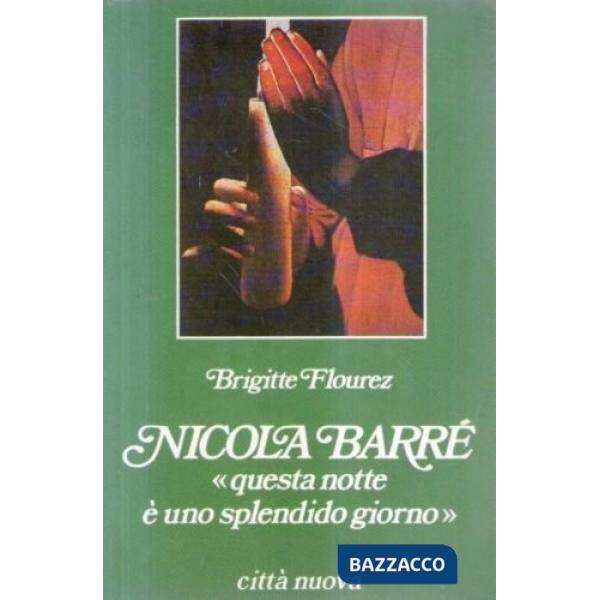 Nicola Barré. Questa notte è uno splendido giorno
