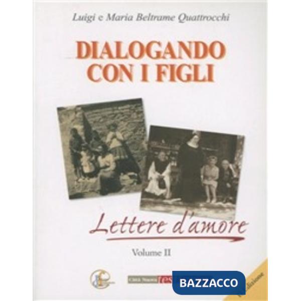 Dialogando con i figli. Lettere d'amore