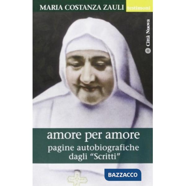 Amore per amore. Maria Costanza Zauli