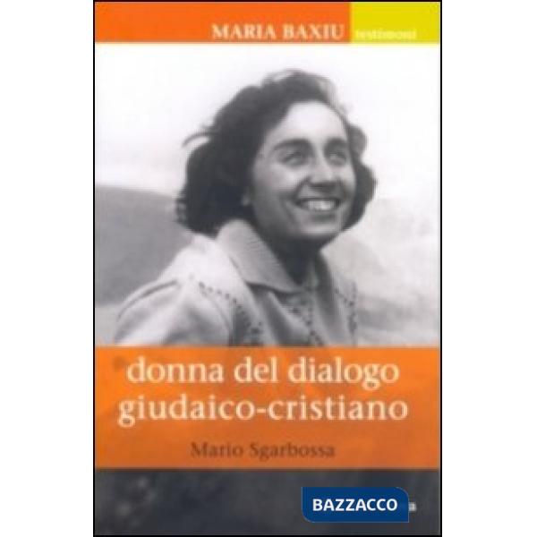 Maria Baxiu. Donna del dialogo giudaico cristiano