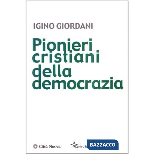 Pionieri cristiani della democrazia
