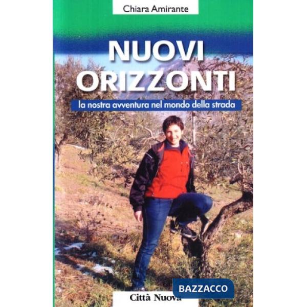 Nuovi Orizzonti. La nostra avventura nel mondo della strada
