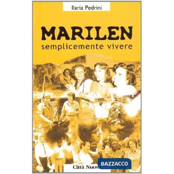 Marilen. Semplicemente vivere