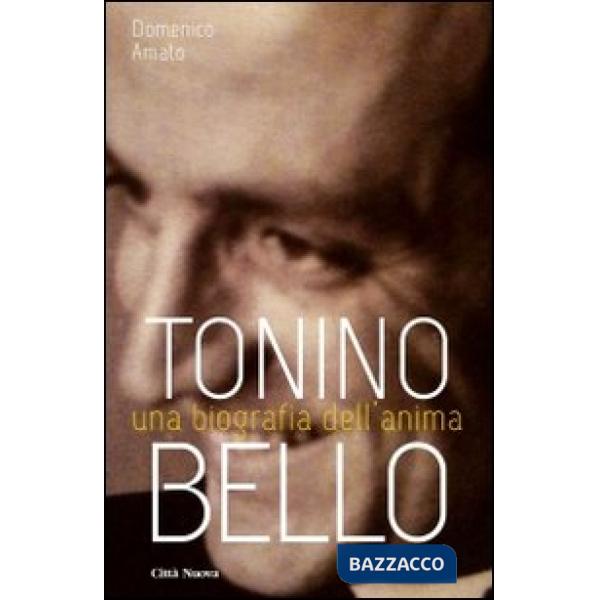 Tonino Bello. Una biografia dell'anima