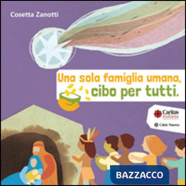 Sola famiglia umana, cibo per tutti. Cinque storie da mangiare (Una)