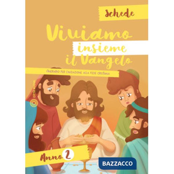 Viviamo insieme il Vangelo. Itinerario per l'iniziazione alla fede cristiana. Sc