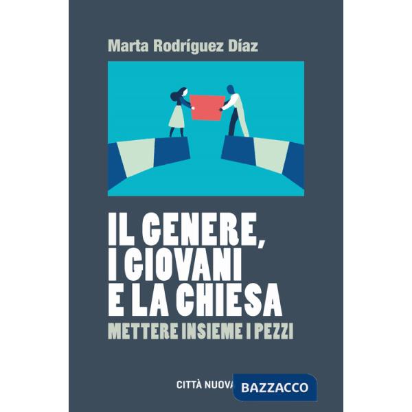 Genere, i giovani e la Chiesa. Mettere insieme i pezzi (Il)