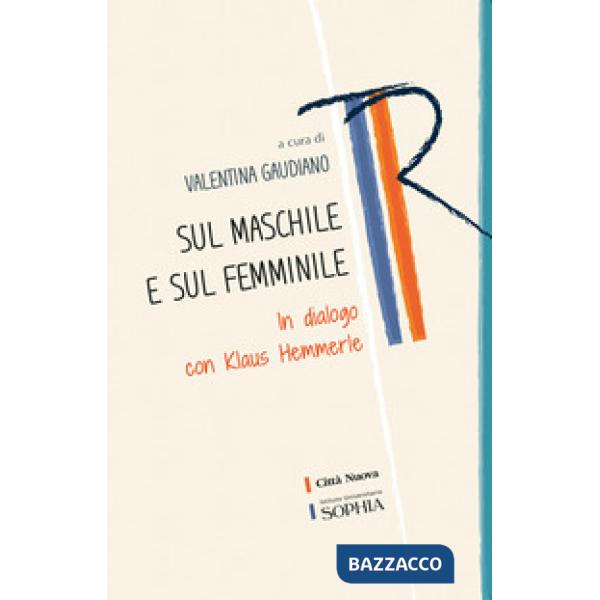 Sul maschile e sul femminile. In dialogo con Klaus Hemmerle