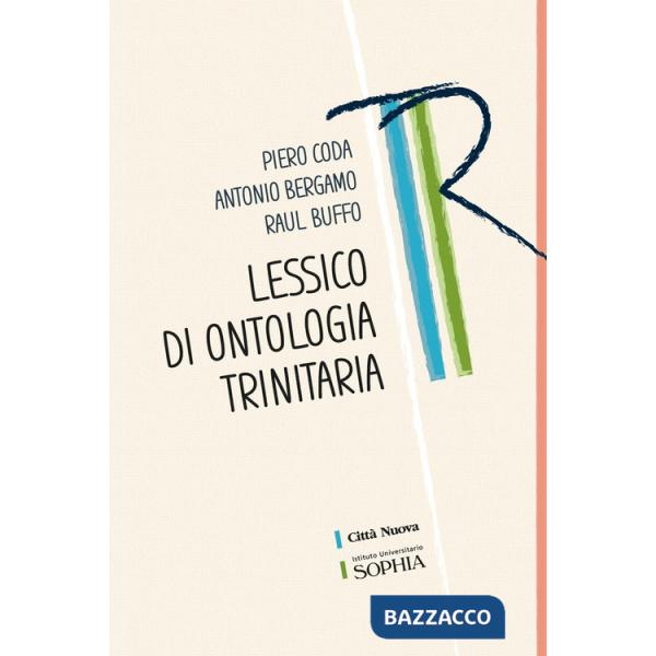 Lessico di ontologia trinitaria. Ediz. ridotta