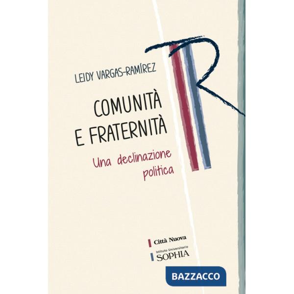 Comunità e fraternità. Una declinazione politica