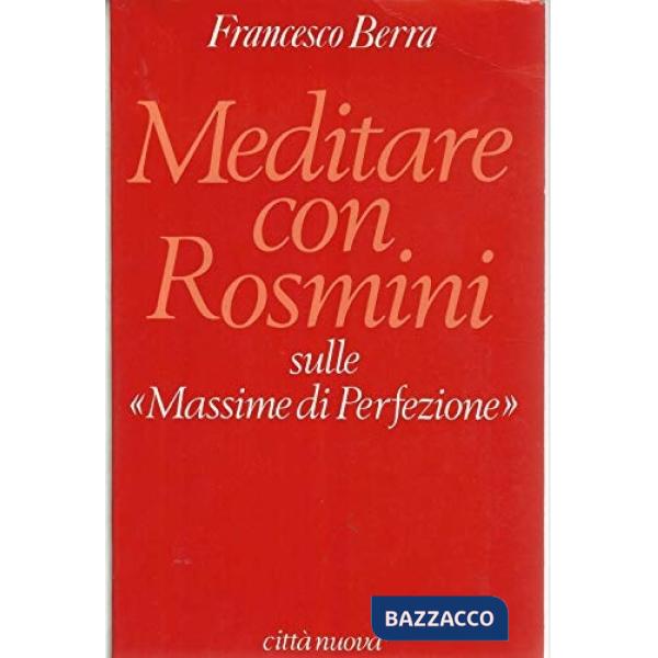 Meditare con Rosmini sulle «Massime di perfezione»