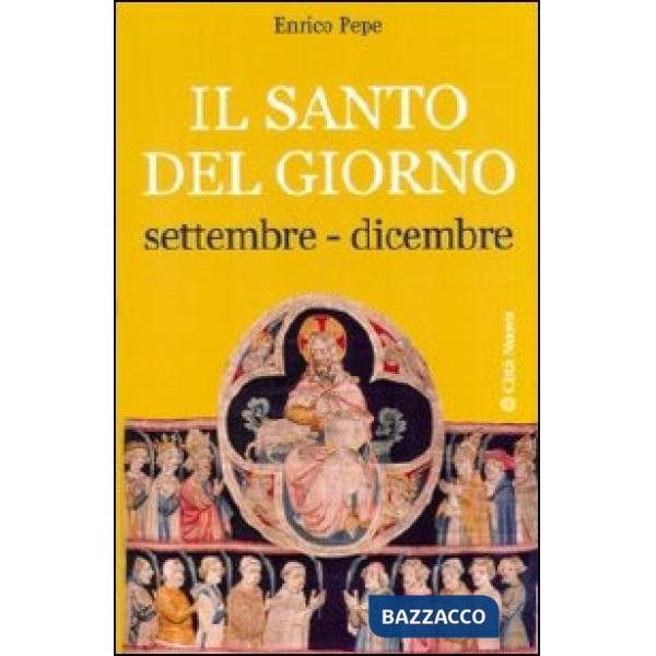 Santo del giorno (Il). Vol. 3: Settembre-dicembre